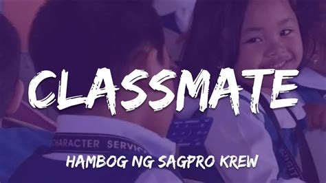 classmate lyrics|Hambog Ng Sagpro Krew – Classmate Lyrics .